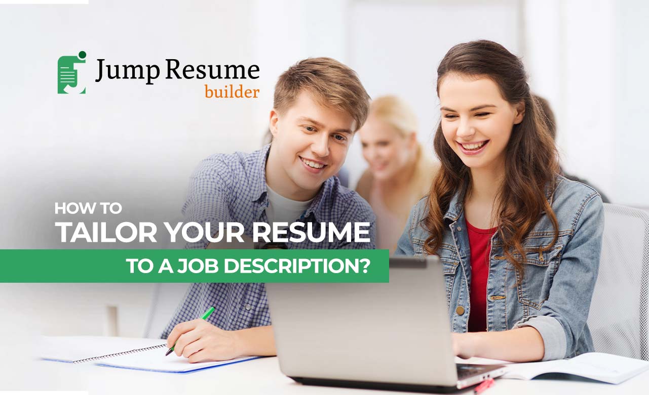 How to Tailor Your Resume to a Job Description?