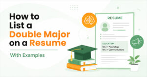 How to List a Double Major on a Resume With Examples
