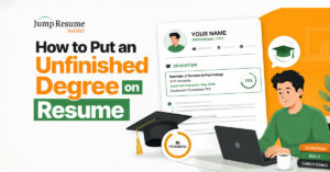 How to Put an Unfinished Degree on Resume (With Examples)