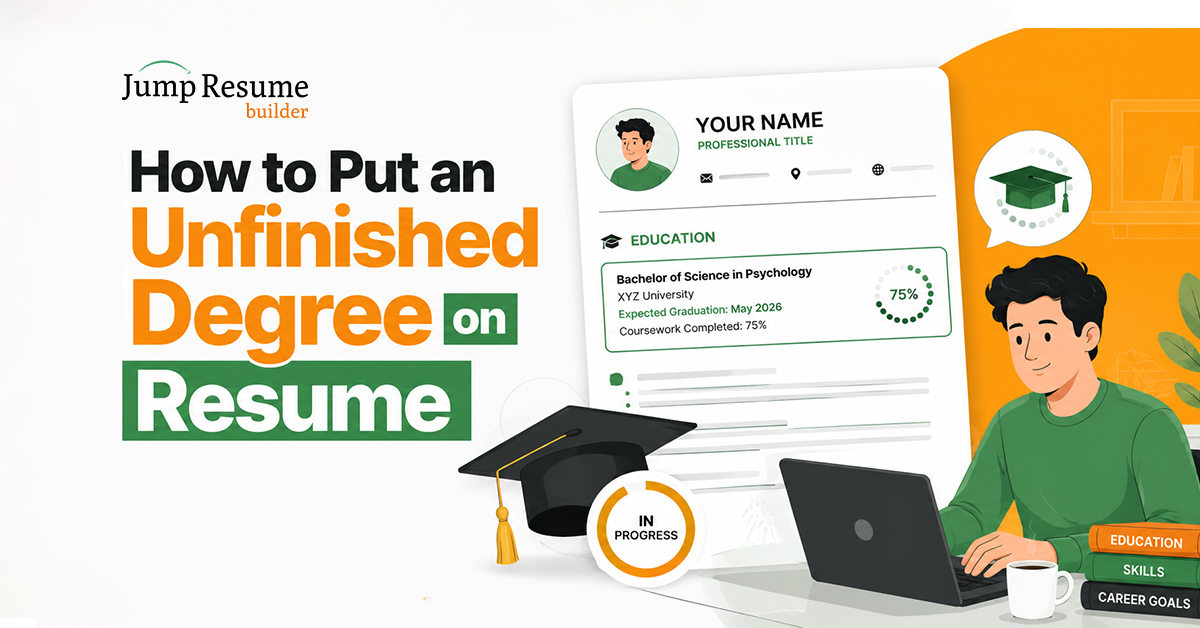 How to Put an Unfinished Degree on Resume (With Examples)